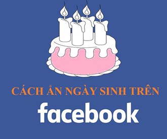 Cách ẩn ngày sinh trên facebook đơn giản ai cũng làm được