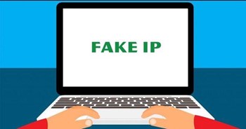 Fake IP là gì? Cách Fake IP PC đơn giản nhất